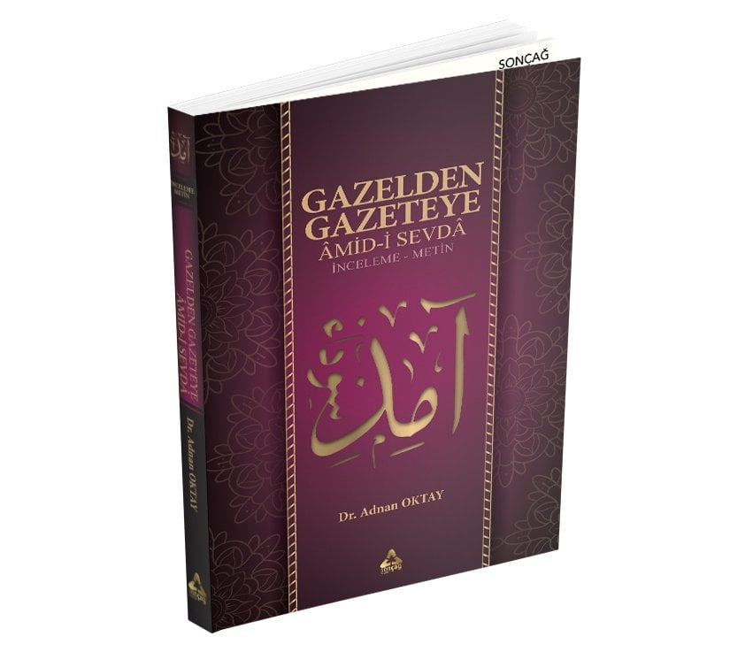 GAZELDEN GAZETEYE AMİD-İ SEVDA (İNCELEME - METİN )