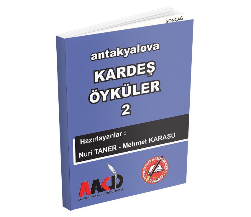 ANTAKYALOVA KARDEŞ ÖYKÜLER 2