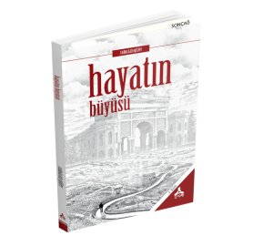 HAYATIN BÜYÜSÜ