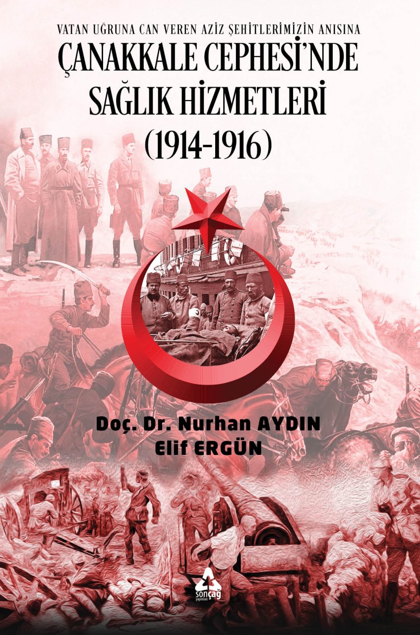 Çanakkale Cephesi’nde sağlık hizmetleri (1914 1916)