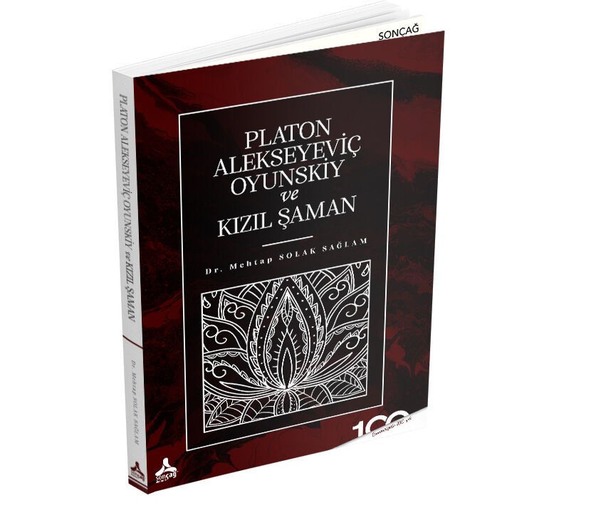 PLATON ALEKSEYEVİÇ OYUNSKİY VE KIZIL ŞAMAN