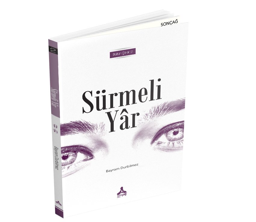 SÜRMELİ YÂR BÜTÜN ŞİİRLERİ: 2