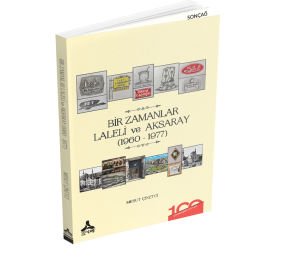 BİR ZAMANLAR LALELİ VE AKSARAY (1960-1977)