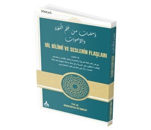 DİL BİLİMİ VE SESLERİN FLAŞLARI (VAMADAT MİN İLM ELLUGATİ VELASVAT)