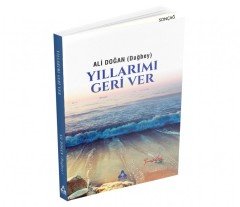 YILLARIMI GERİ VER