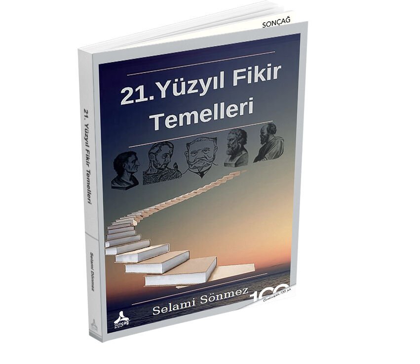 21. YÜZYILIN FİKİR TEMELLERİ