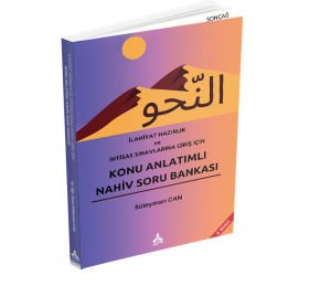 İLAHİYAT HAZIRLIK VE İHTİSAS SINAVLARINA GİRİŞ İÇİN KONU ANLATIMLI NAHİV SORU BANKASI