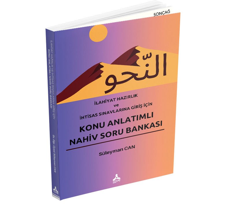 İLAHİYAT HAZIRLIK VE İHTİSAS SINAVLARINA GİRİŞ İÇİN KONU ANLATIMLI NAHİV SORU BANKASI