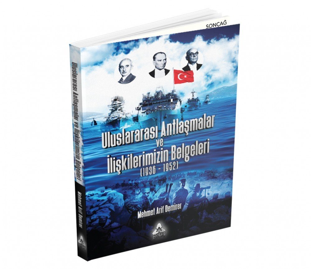 ULUSLARARASI ANTLAŞMALAR VE İLİŞKİLERİMİZİN BELGELERİ