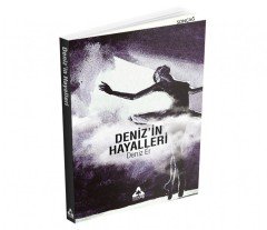 DENİZ’İN HAYALLERİ