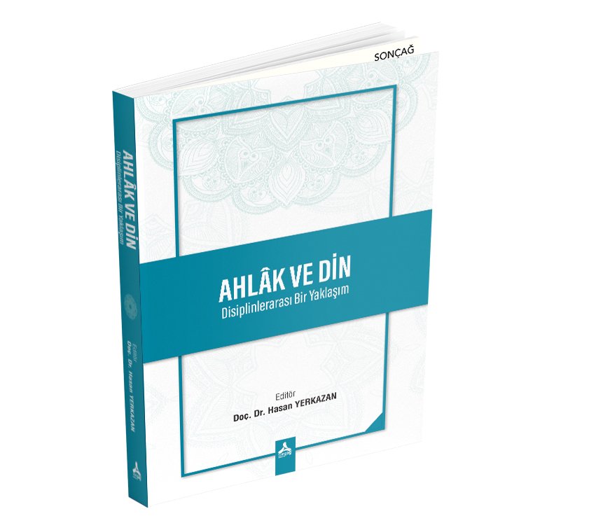 AHLÂK VE DİN Disiplinlerarası Bir Yaklaşım