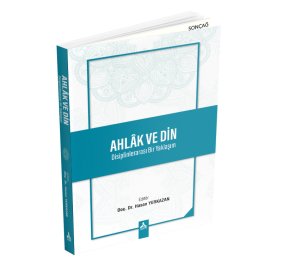 AHLÂK VE DİN Disiplinlerarası Bir Yaklaşım