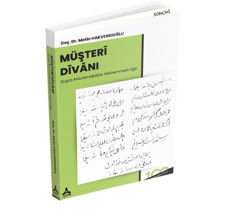 MÜŞTERÎ DÎVÂNI (ŞUŞALI MÜCTEHİDZÂDE MEHEMMED AĞA)