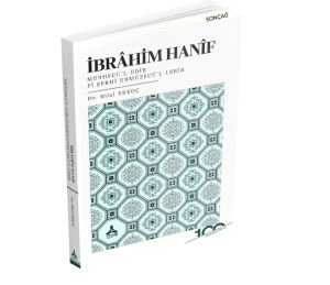 İBRÂHİM HANÎF MENHECÜ’L-EDÎB FÎ ŞERHİ ENMÛZECÜ’L-LEBÎB