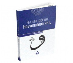 AYETLER IŞIĞINDA HAYVANLARDA AKIL