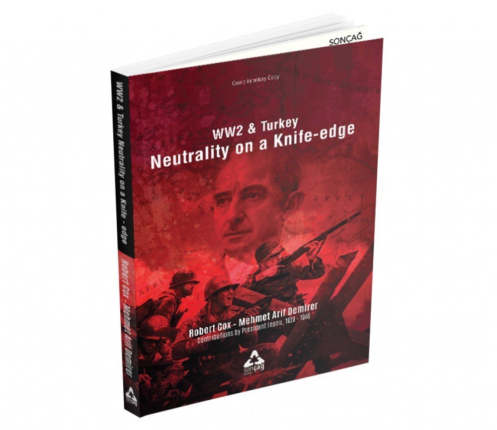 WW2 & TURKEY NEUTRALİTY ON A KNİFE - EDGE