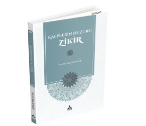 KALPLERİN HUZURU ZİKİR