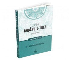 ZA‘ÎFÎ AHBÂRÜ’L -‘İBER (İBRETLİ HİKÂYELER)
