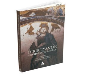HIRİSTİYANLIK ÜZERİNE İNCELEMELER
