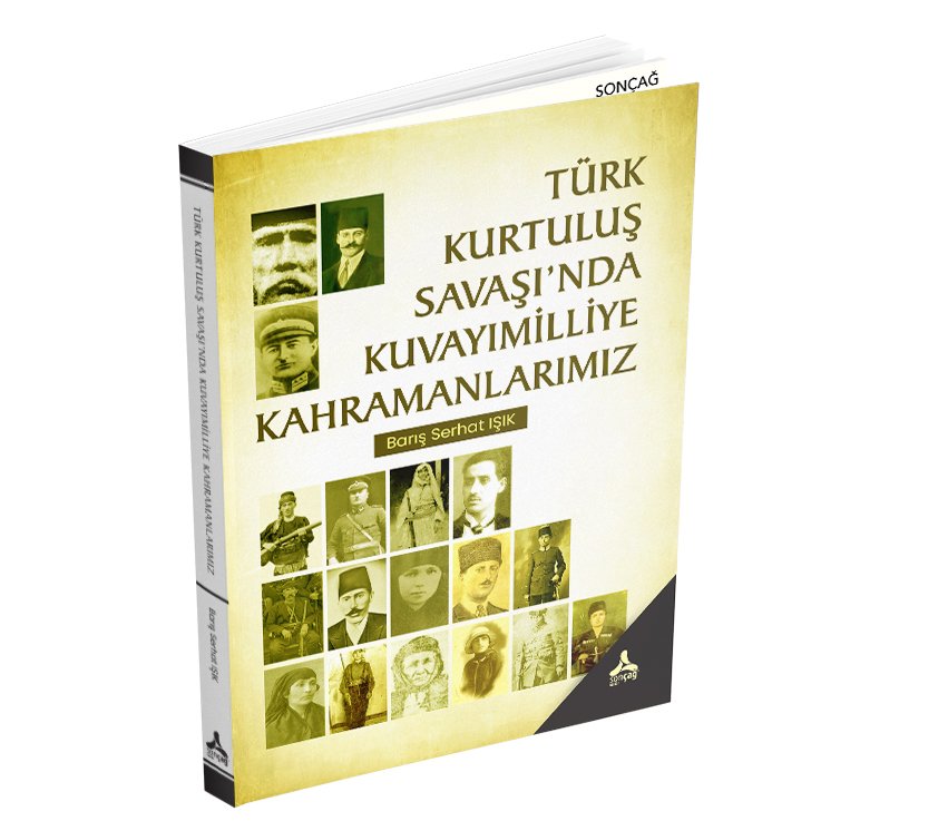 TÜRK KURTULUŞ SAVAŞI’NDA KUVAYIMİLLİYE KAHRAMANLARIMIZ
