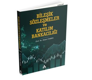 BİLEŞİK SÖZLEŞMELER VE KATILIM BANKACILIĞI