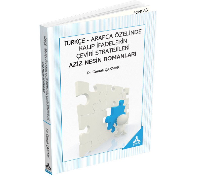 TÜRKÇE-ARAPÇA ÖZELİNDE KALIP İFADELERİN ÇEVİRİ STRATEJİLERİ -AZİZ NESİN ROMANLAR-