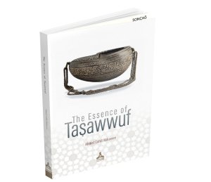 THE ESSENCE OF TAṢAWWUF