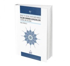 İBADET VE SOSYAL HAYAT BAĞLAMINDA İSLÂM DİNİNİN GERÇEKLERİ ÜZERİNE BİR ÇALIŞMA (6 CİLT)
