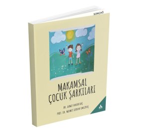 MAKAMSAL ÇOCUK ŞARKILARI