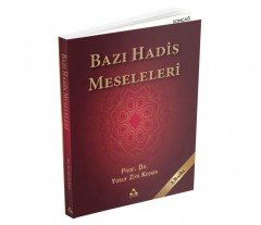 BAZI HADİS MESELELERİ