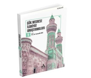 GÖK MEDRESE İLAHİYAT ARAŞTIRMALARI 9