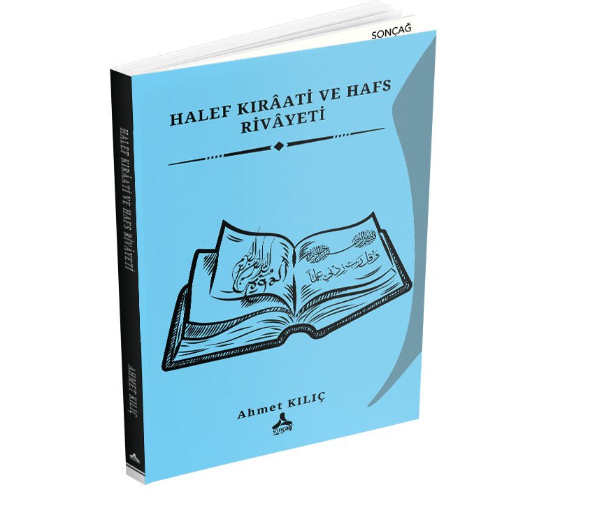 HALEF KIRÂATİ VE HAFS RİVÂYETİ