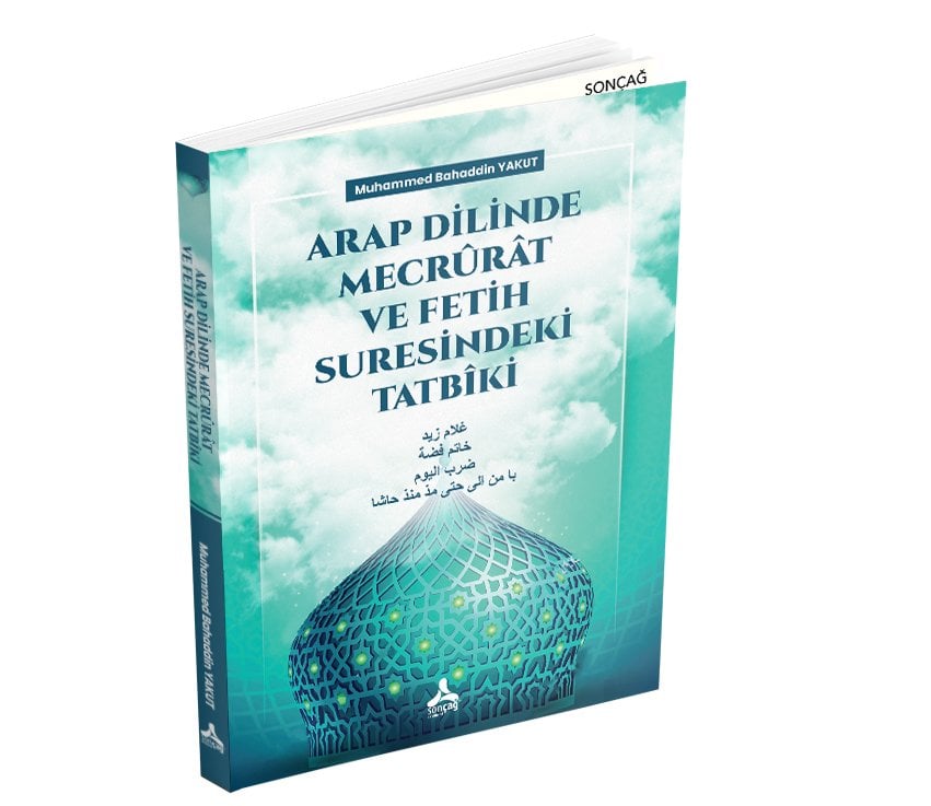 ARAP DİLİNDE MECRÛRÂT VE FETİH SURESİNDEKİ TATBÎKİ