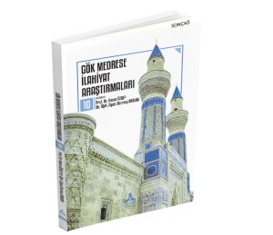 GÖK MEDRESE İLAHİYAT ARAŞTIRMALARI 10