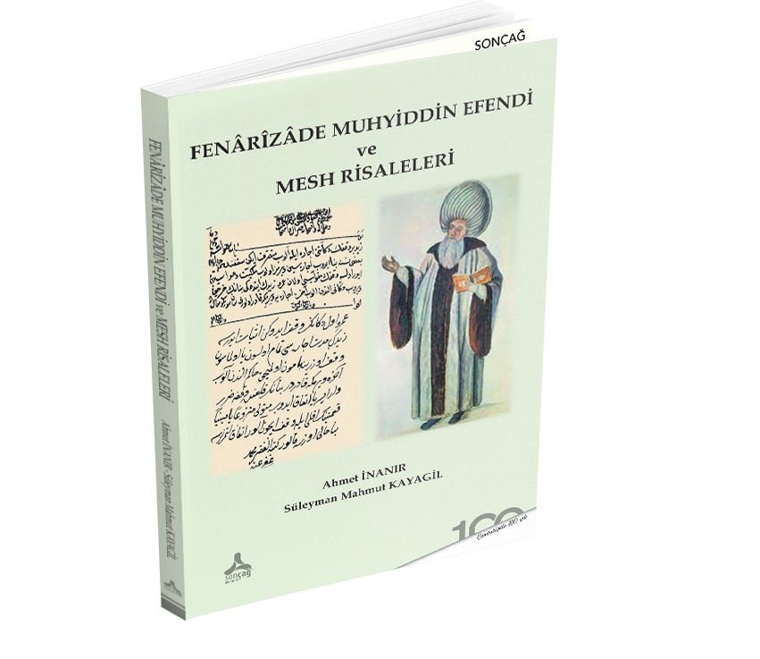 FENÂRÎZÂDE MUHYİDDİN EFENDİ VE MESH RİSALELERİ