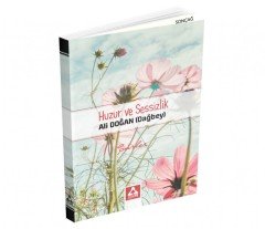 HUZUR VE SESSİZLİK