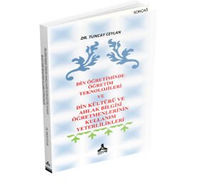 DİN ÖĞRETİMİNDE ÖĞRETİM TEKNOLOJİLERİ VE DİN KÜLTÜRÜ VE AHLAK BİLGİSİ ÖĞRETMENLERİNİN KULLANIM YETERLİLİKLERİ