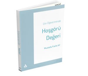 DİN ÖĞRETİMİNDE HOŞGÖRÜ DEĞERİ