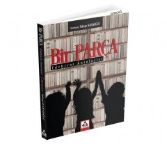 BİR PARÇA  EDEBİYAT ANTOLOJİSİ