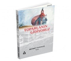 TOPARLANIN GİDİYORUZ
