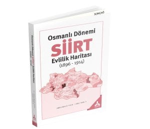 OSMANLI DÖNEMİ SİİRT EVLİLİK HARİTASI (1896-1914)