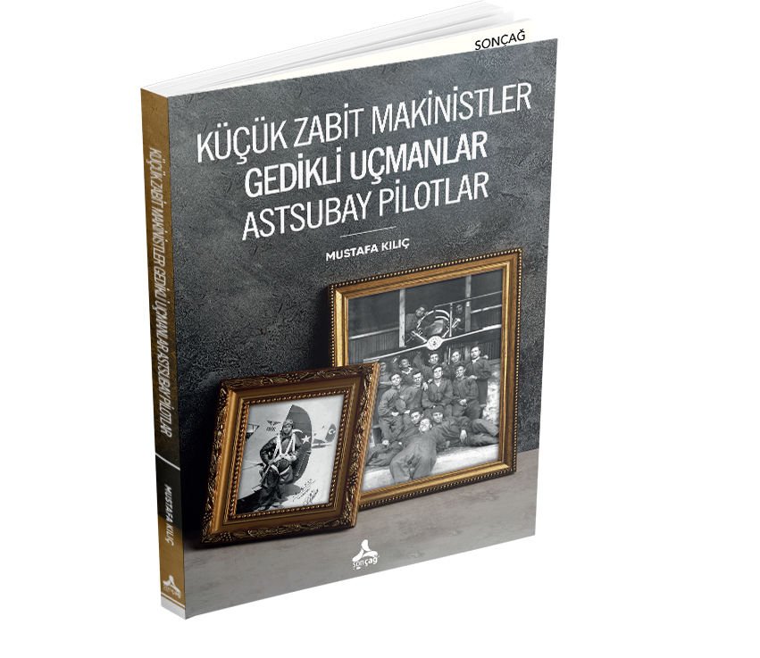 KÜÇÜK ZABİT MAKİNİSTLER GEDİKLİ UÇMANLAR ASTSUBAY PİLOTLAR