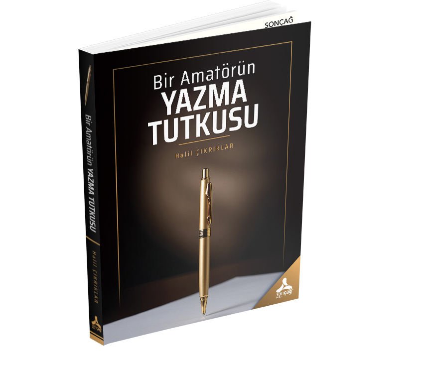BİR AMATÖRÜN YAZMA TUTKUSU