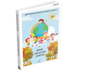 MİNİK KALPLERİN DÜNYASI