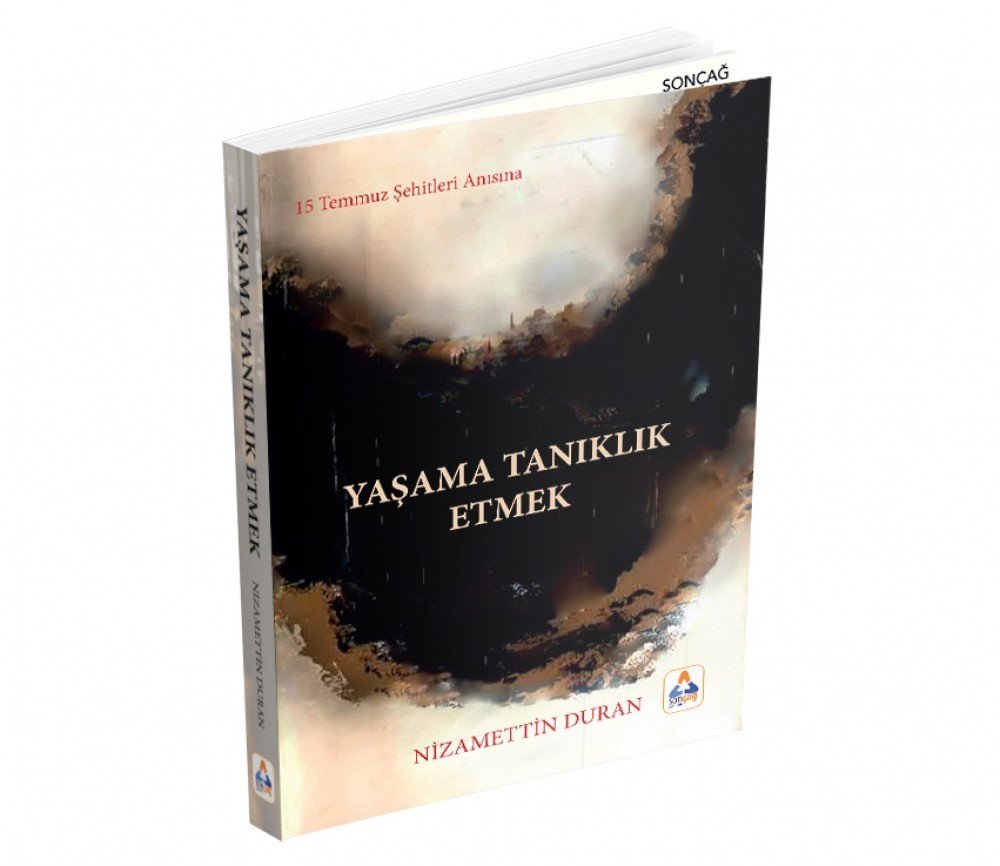 YAŞAMA TANIKLIK ETMEK