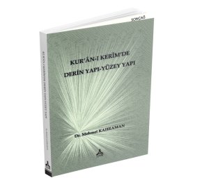 KUR’ÂN-I KERÎM’DE DERİN YAPI-YÜZEY YAPI