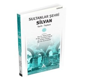 SULTANLAR ŞEHRİ SİLVAN Tarih - Toplum