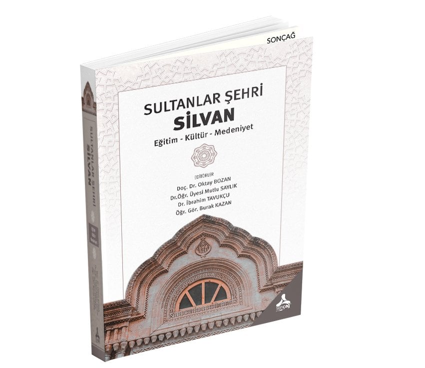 SULTANLAR ŞEHRİ SİLVAN Eğitim - Kültür - Medeniyet