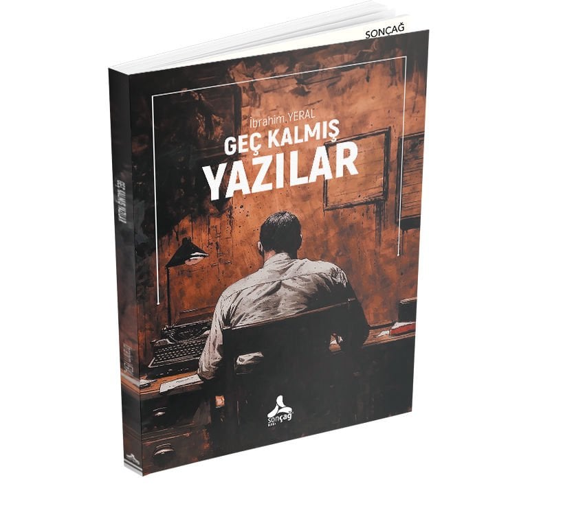 GEÇ KALMIŞ YAZILAR