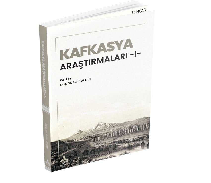 KAFKASYA ARAŞTIRMALARI -I